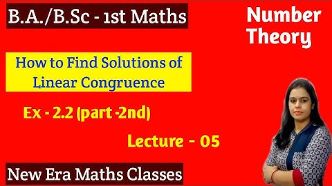 #linear_congruence #ba_bsc_1st_maths #new_era_maths_classes #Number_theory Ex - 2.2 part 2nd