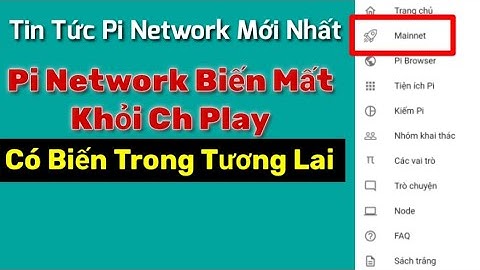 Tin Tức Pi Network Mới Nhất l Những Thay Đổi Mới Nhất l Blog Của Hải