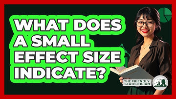 What Does A Small Effect Size Indicate?