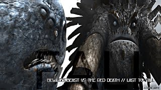 Bewilderbeast Vs The Red Death \/\/ Last To Fall