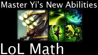 Lol Math - Master Yis New Abilities