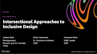 AWS re:Invent 2020: Intersectional approaches to inclusive design