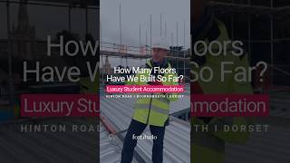 Luxury Student Accommodation - How Many Floors Have We Built So Far? #studentaccommodation