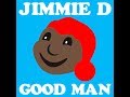 Jimmie D & Nicholas Craven - Good Man (FULL ALBUM)