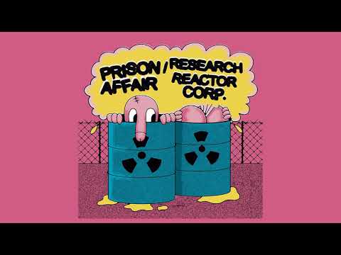 Research Reactor Corporation — Prison Affair / Research Reactor Corp. - EP (2021) (Full Split)