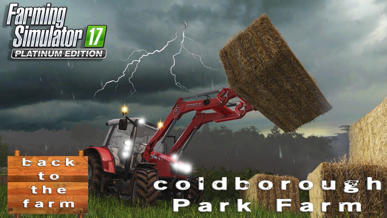 Farming Simulator 17 | back to the farm  | Coldborough Park