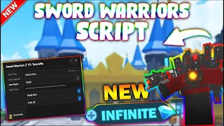 *UPDATED* Sword Warriors Script (PASTEBIN 2023) (GODMODE, KILLAURA, AUTOFARM, HATCH EGG, TELEPORT)