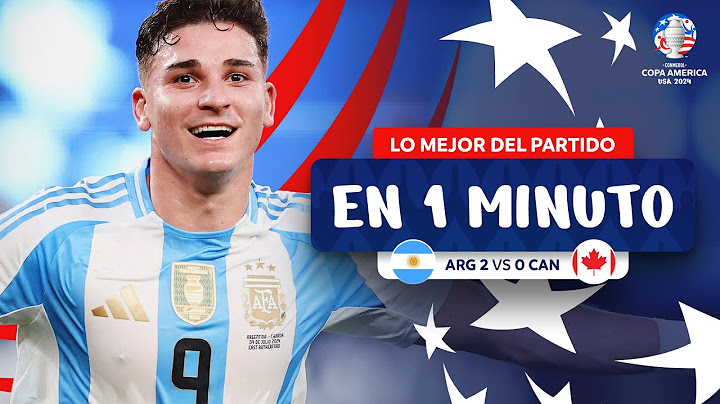 LO MEJOR  DE ARGENTINA 2-0 CANADÁ EN 1 MINUTO | CONMEBOL COPA AMÉRICA USA 2024™
