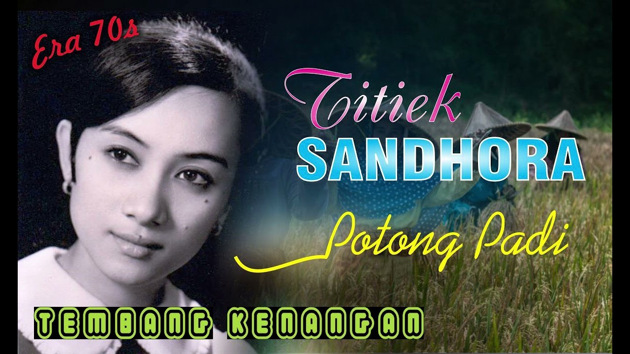 Titiek Sandhora - Potong Padi