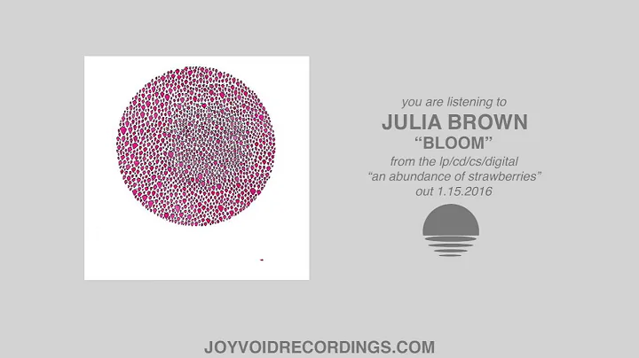 Julia Brown  - Bloom (Official Audio)