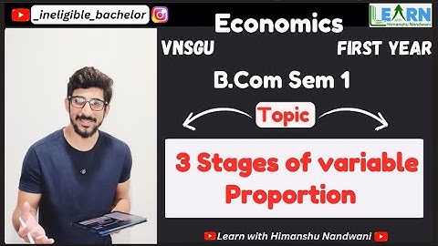 Stages of Variable Proportion | Economics for VNSGU B.Com sem 1 | Education | Himanshu Nandwani