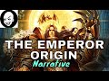 EMPEROR OF MANKIND LORE ORIGIN