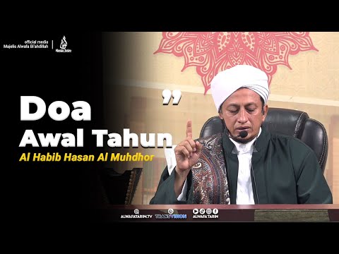 Bacaan Doa Awal Tahun Lengkap Berserta Latin Terjemahnya Habib Hasan Bin Ismail Al Muhdhor 