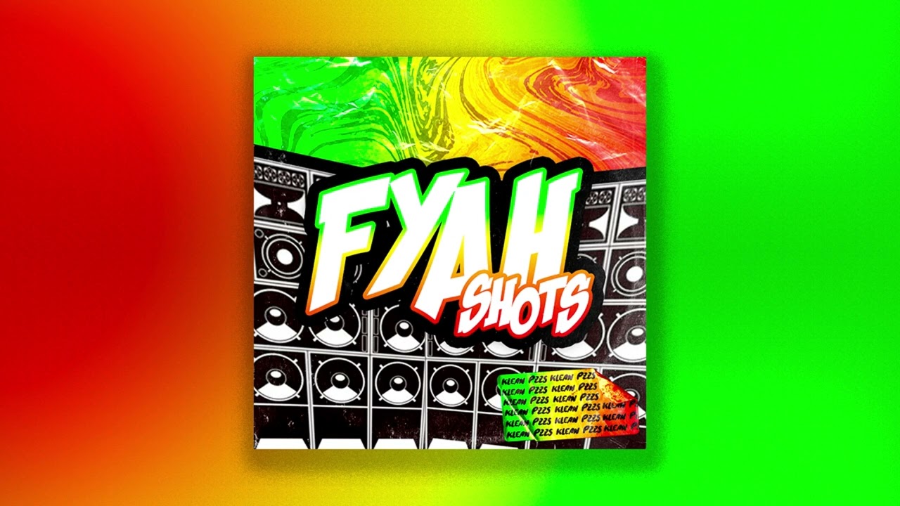 在 YouTube 上观看 Klean & PZZS - Fyah Shots