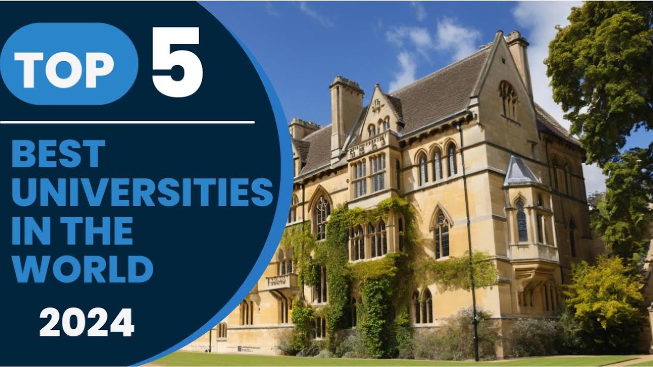 TOP 5 BEST UNIVERSITIES IN THE WOLD 2024 - YouTube