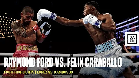 FIGHT HIGHLIGHTS | Raymond Ford vs. Felix Caraballo