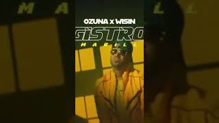 Ozuna y Wisin