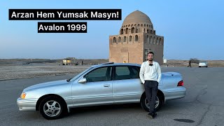 Arzan Hem Yumsak Masyn! Avalon 1999