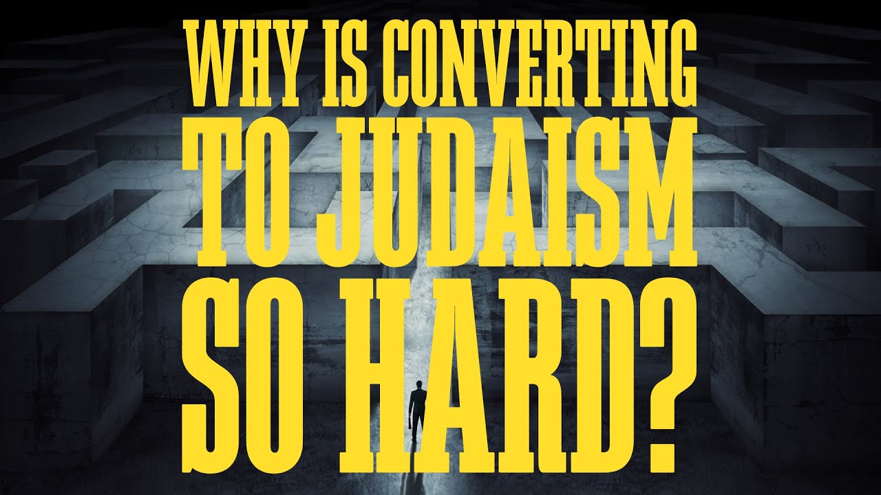 Why Is Converting To Judaism So Hard YouTube Why is converting to judaism so hard youtube