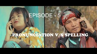 Episode - 5 Pronunciation vs Spelling/ Eimi Laugh Story