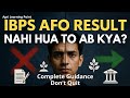 IBPS AFO Result Out 2025 | Jinka Nahi Hua Ab Aage Kya Kare? |Complete Guidance | Agri Learning Point