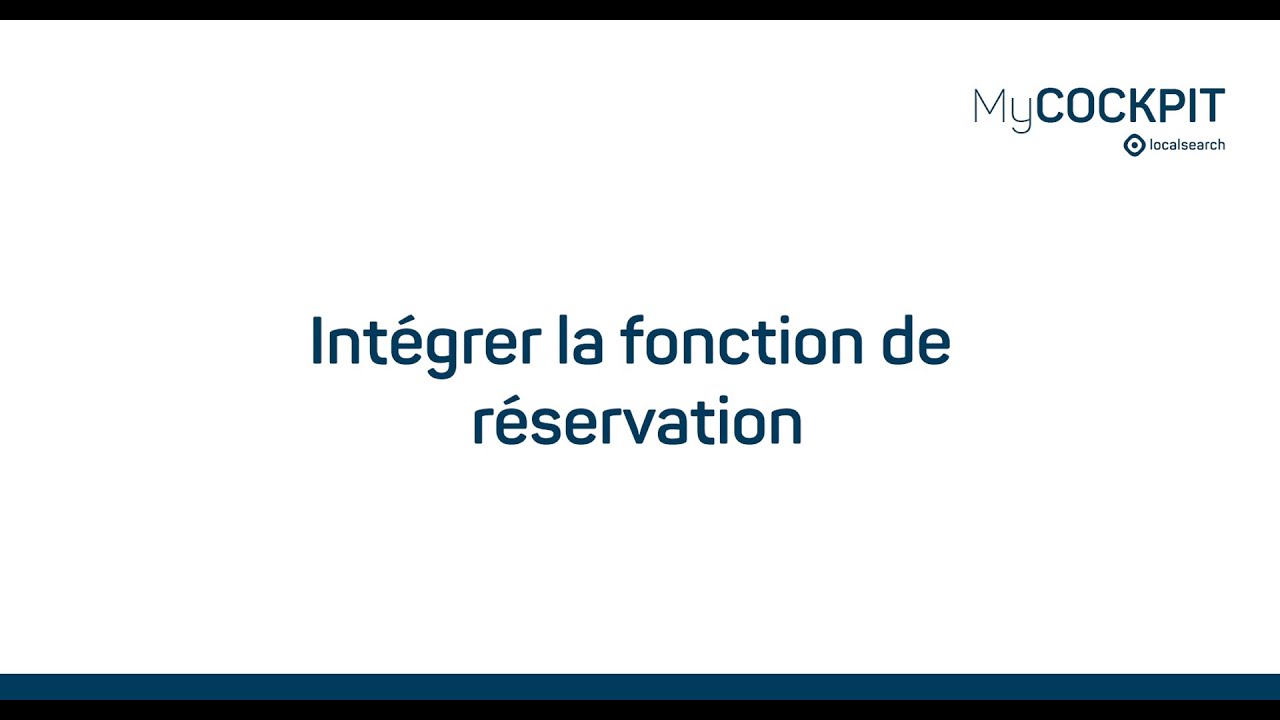 Configurer MyCOCKPIT 07 - Intégrer la fonction de réservation