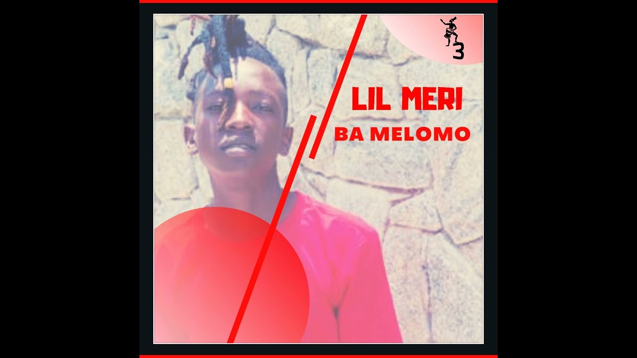 Lil Meri - Ba Melomo