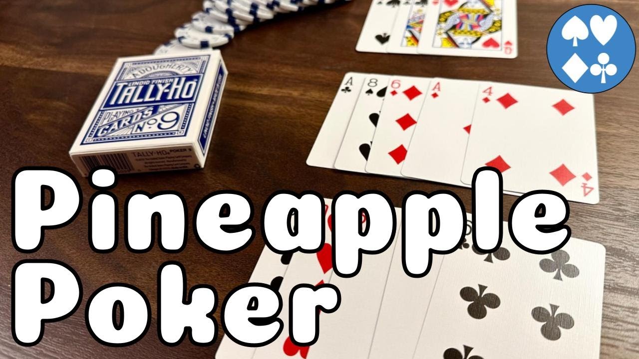 How to Play Pineapple Poker: A CHALLENGING card game for two players