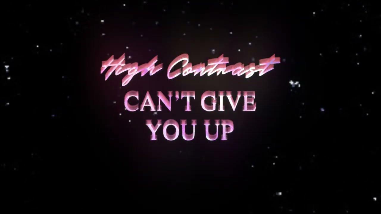 high-contrast-can-t-give-you-up-youtube