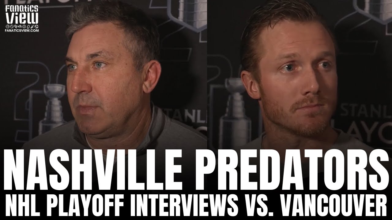 Gustav Nyquist & Andrew Brunette talk Nashville Predators vs. Vancouver Canucks Series, "Even" GM1