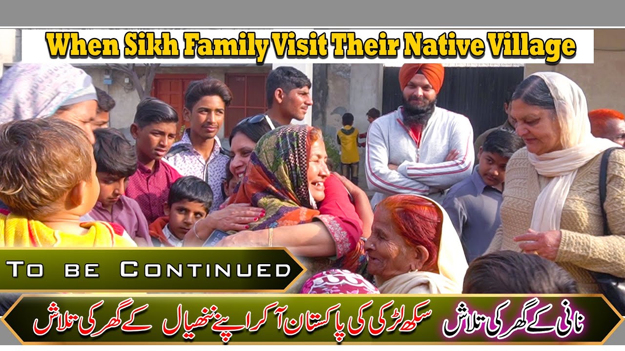 Nani Da Pind || Part 1 || Searching Roots Sikh Girl Visit GrandMothers Village In Pakistan
