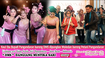 Kaul Ibu Citra Bupati Pangandaran pungkas Waledan I Seni Ibing Ronggeng Amen Dangiang Mustika