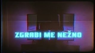 Video thumbnail of "SevdahBABY x Ksenia - Zgrabi me nežno [OFFICIAL LYRICS VIDEO]"