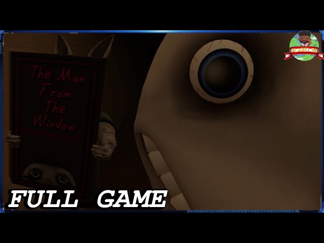 IF HE FINDS YOU, YOU ARE DEAD!  The Man from the Window (Full Game) 