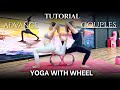 Amazing acro with wheel  yoga wheel with partner  acro wheel pawan yoga