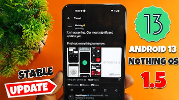 Get Android 13 Stable Update for Nothing Phone (1) | Nothing OS 1.5