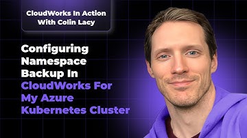 Configuring Namespace Backup in CloudWorks for My Azure Kubernetes Cluster