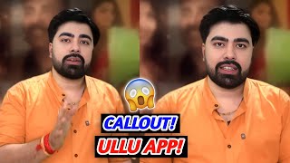 This Needs To Stop Samrat Bhai On Ullu App Samrat Bhai Callout On Ullu App