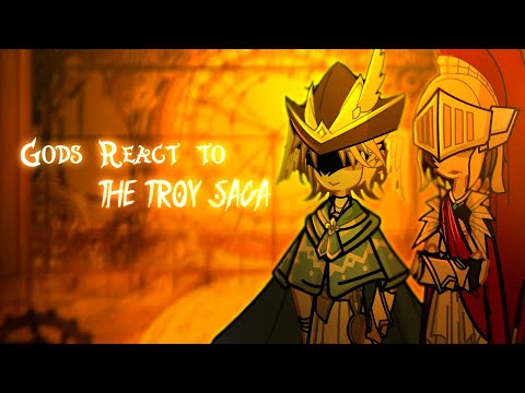 •Gods react to The Troy Saga•(+Bonus)