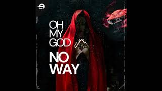Oh My God No Way - YouTube