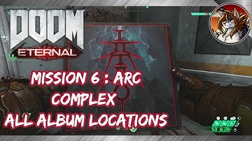 DOOM ETERNAL - All Album Locations in Mission 6 Arc Complex