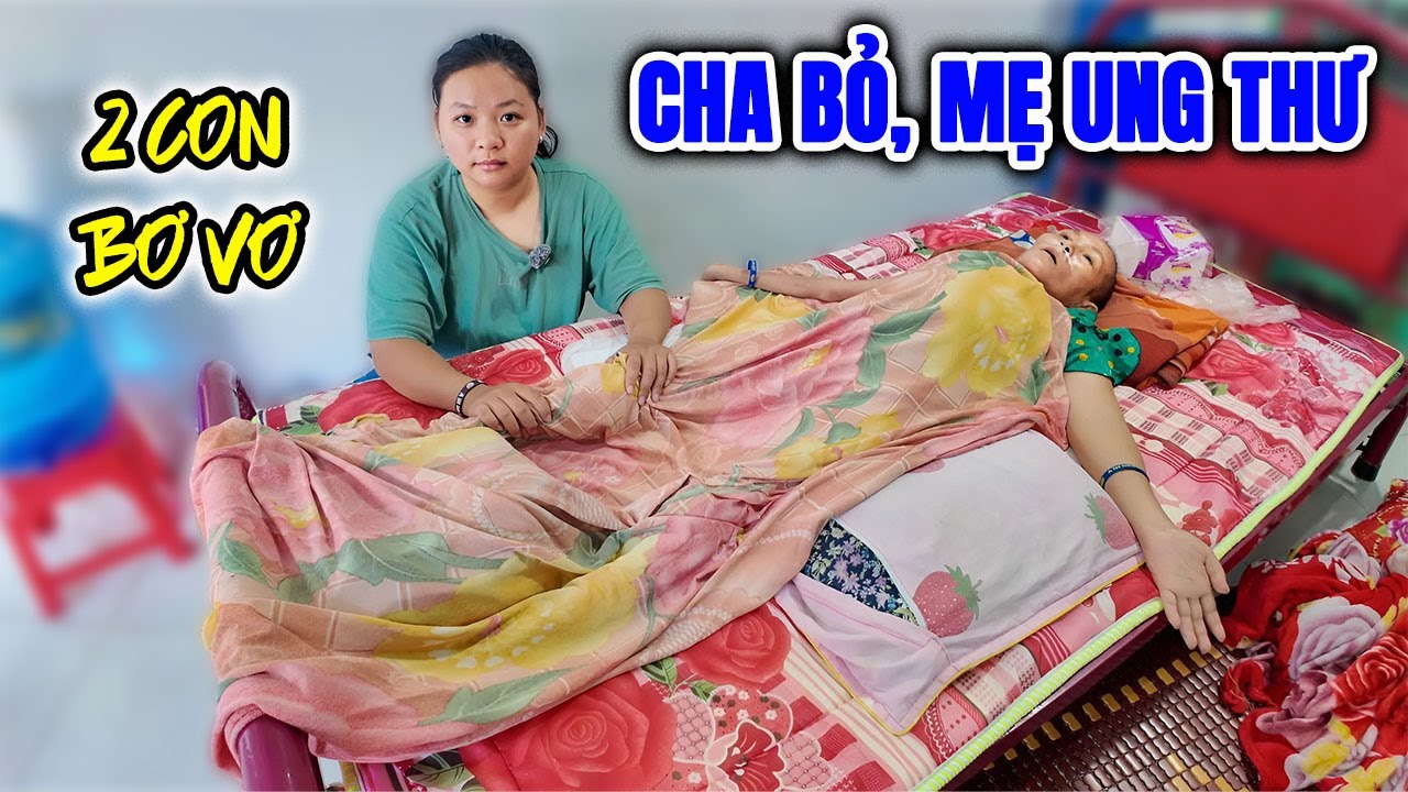 249. Ước Mơ Giản Dị Của Người Mẹ Ung Thư Khiến Ai Cũng Xót Xa