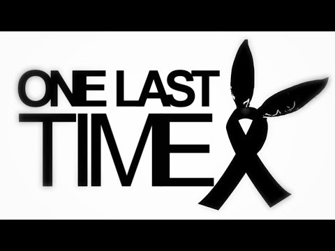 ONE LAST TIME MEP - DEDICATION TO MANCHESTER VICTIMS