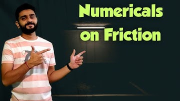 Friction Numerical Problem 2 | Part 9