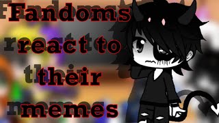 Fandoms reaccionan a sus memes/fandoms react to their memes(leer desc)