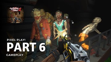🕛 Walking Zombie 2: Part 6 Gameplay (iOS & Android)