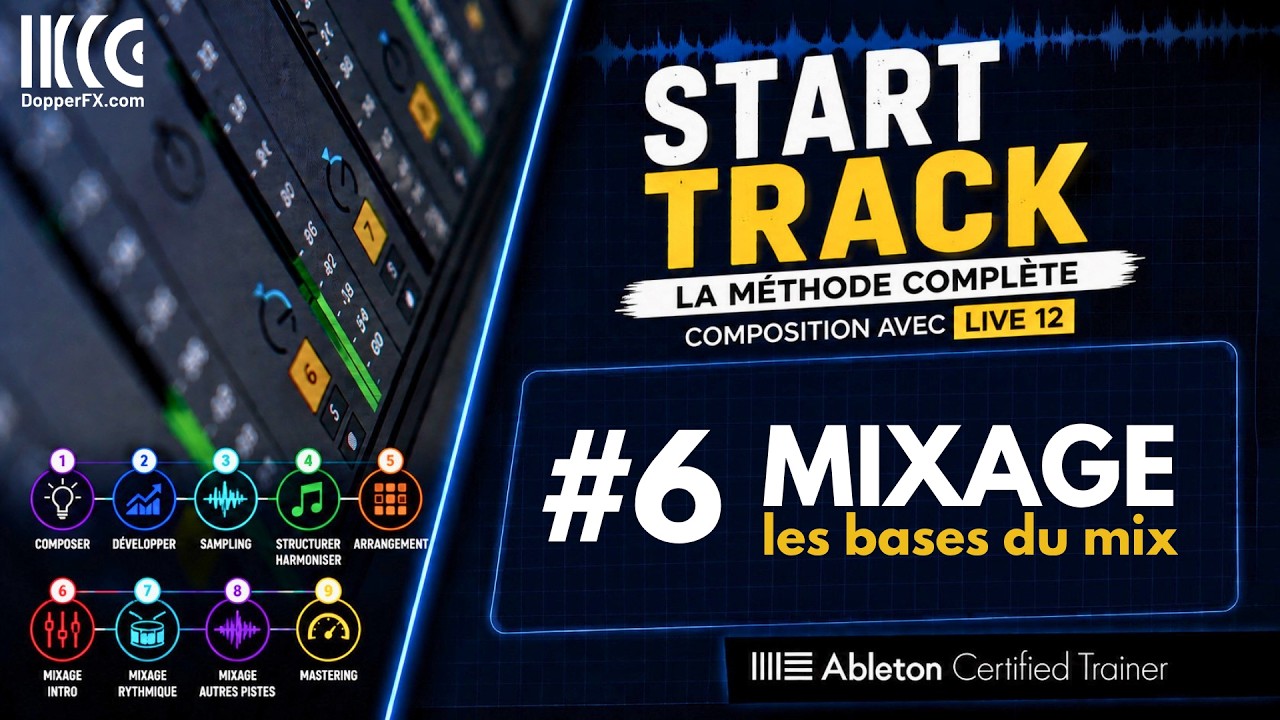 2DB34 START TRACK 6/9 Mixage pour débutants : comprendre les bases essentielles