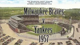 Milwaukee Braves 1957 World Series Game 4 home video