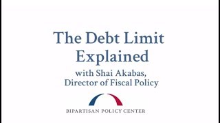 The Debt Limit Explained