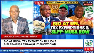SIERRA LEONE: BIO AT UNGA, TAX EXEMPTION BILLIONS & SLPP–MUSA TARAWALLY SHOWDOWN screenshot 2